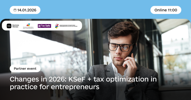 Changes in 2026: KSeF + tax optimisation in practice for entrepreneurs