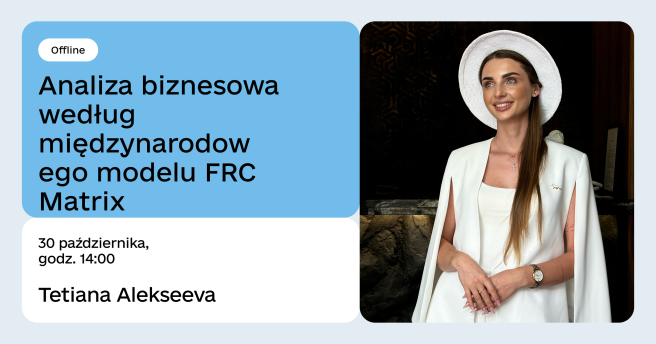 Analiza biznesowa według międzynarodowego modelu FRC Matrix