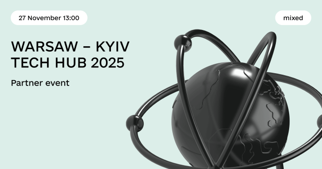 On 27 November, Warsaw will host WARSAW — KYIV TECH HUB 2025