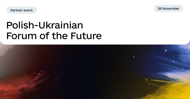Partner event: Polish-Ukrainian Forum of the Future