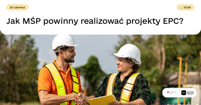 Jak MŚP powinny realizować projekty EPC?