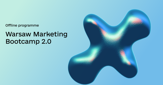 Warsaw Marketing Bootcamp 2.0 is launching in Warsaw